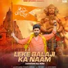 Leke Bala Ji Ka Naam(Sanatani Hai Hum)